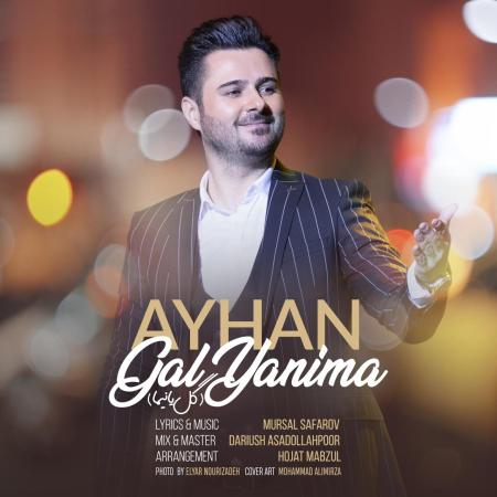 Ayhan – Gel Yanima Ayhan – Gel Yanima