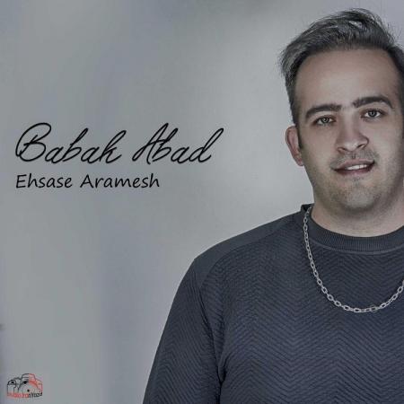 Babak Abad – Ehsase Aramesh