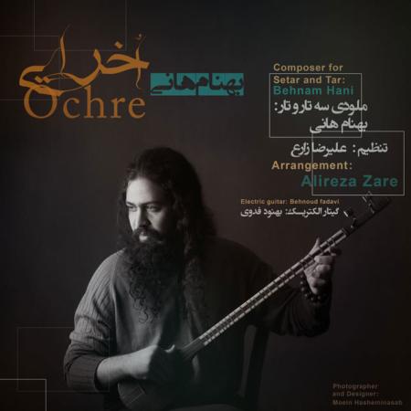 Behnam Hani – Okhraei
