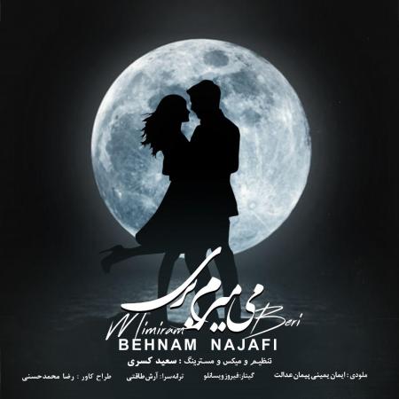 Behnam Najafi – Mimiram Beri
