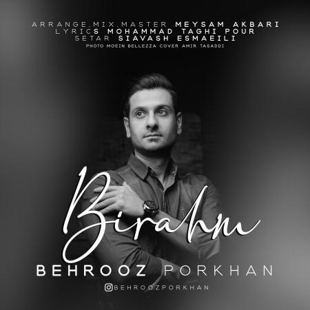 Behrooz Porkhan – Birahm
