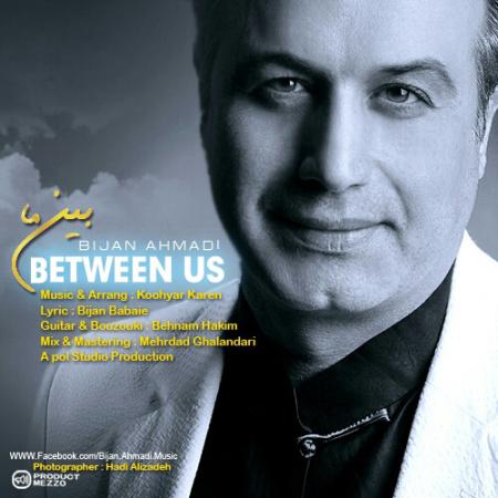 Bijan Ahmadi – Between Us
