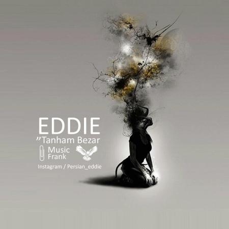 Eddie – Tanham Bezar