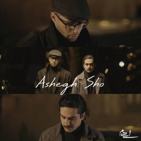 Ehaam – Ashegh Sho