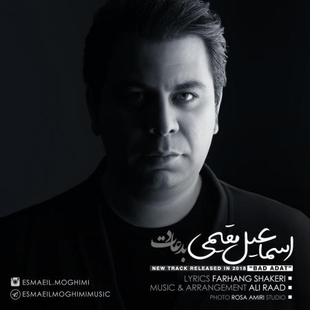 Esmaeil Moghimi – Bad Adat