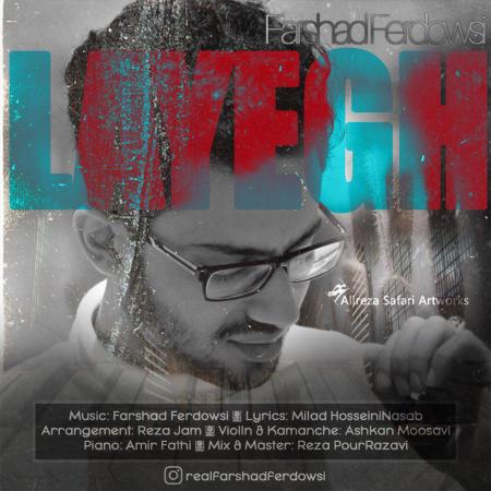 Farshad Ferdowsi – Layegh Farshad Ferdowsi – Layegh
