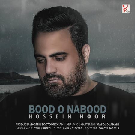 Hossein Hoor – Bood o Nabood Hossein Hoor – Bood o Nabood