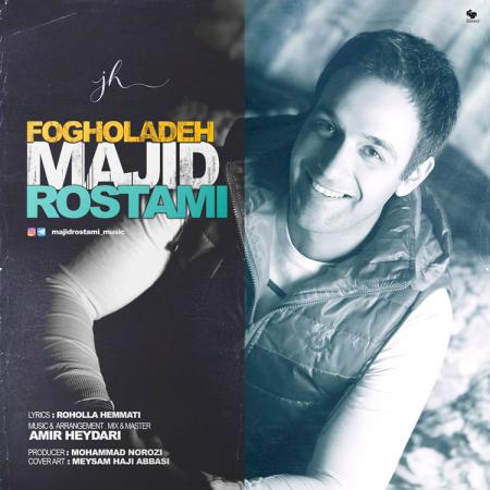 Majid Rostami – Fogholadeh