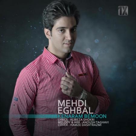 Mehdi Eghbal – Kenaram Bemoon
