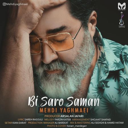 Mehdi Yaghmaei – Bi Saro Saman