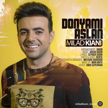 Milad Kiani – Donyami Aslan Milad Kiani – Donyami Aslan