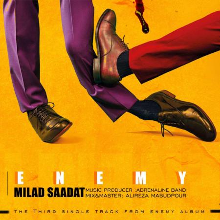 Milad Sa@dat – Enemy
