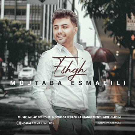 Mojtaba Esmaeili – Eshgh