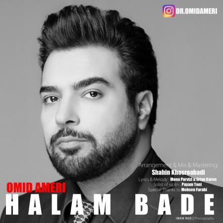 Omid Ameri – Halam Bade Omid Ameri – Halam Bade