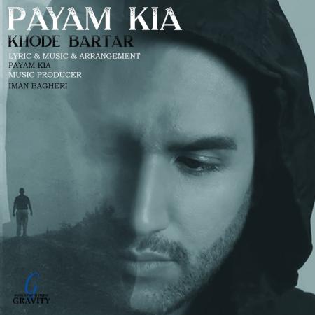 Payam Kia – Khode Bartar