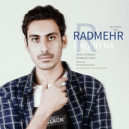 Radmehr – Nagoo Na