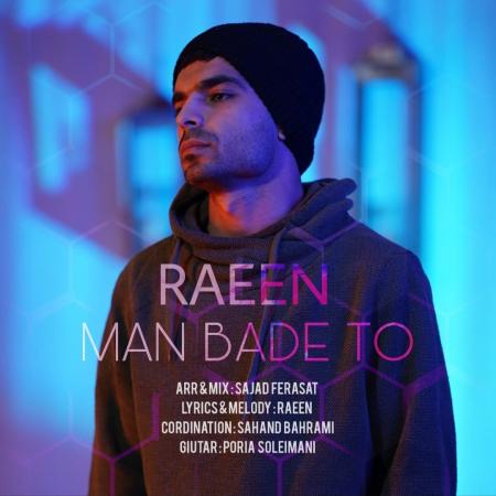 Raeen – Man Bade To Raeen – Man Bade To