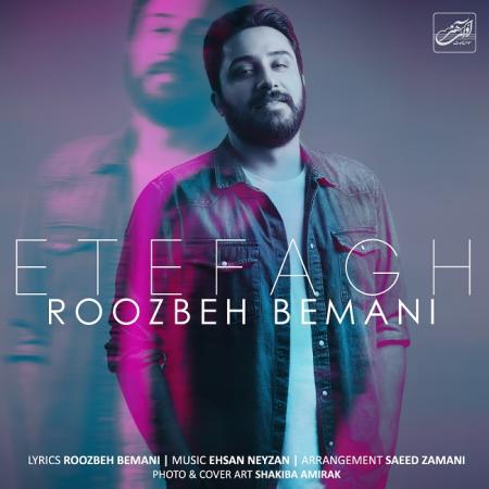 Roozbeh Bemani – Etefagh