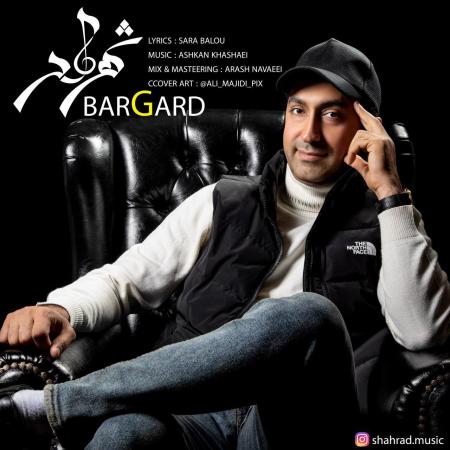 Shahrad – Bargard