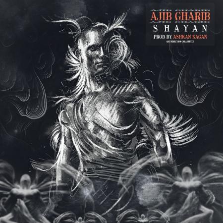 Shayan – Ajib Gharib