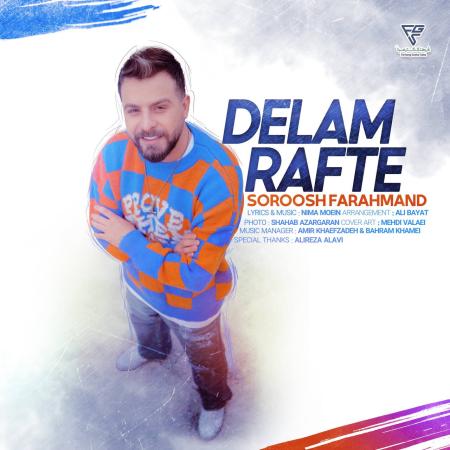 Soroosh Farhmand – Delam Rafte