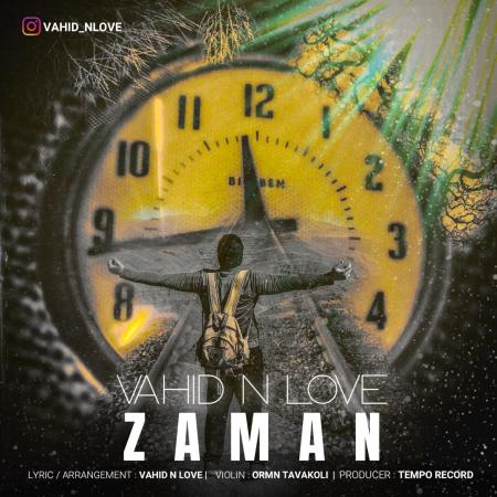 Vahid N Love – Zaman Vahid N Love – Zaman
