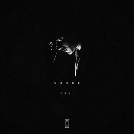 Yani – Shode
