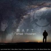 Farhad Mazaheri – Raft