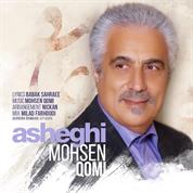 Mohsen Ghomi – Asheghi