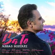 Abbas Rostaei – Ba To