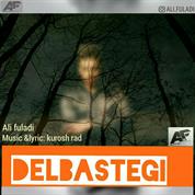 Ali Fuladi – Delbastegi Ali Fuladi – Delbastegi