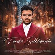 Fardin Salkhordeh – Eshgh