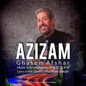 Ghasem Afshar – Azizam