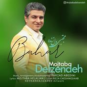 Mojtaba Delzendeh – Bahar