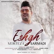 Morteza Sarmadi – Eshgh