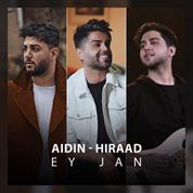 Aidin And Hiraad – Ey Jan