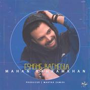 Mahan Bahramkhan – Eshghe Bachegia