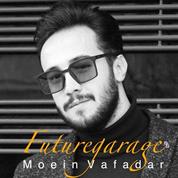 Moein Vafadar – Futuregarage