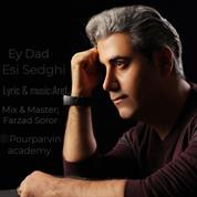 Esi Sedghi – Ey Dad