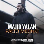 Majid Yalan – Palto Meshki