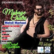 Mehdi Markazi – Mohaye Chatri