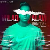 Milad Alavi – Khoshgele Shahremoon (Reza Jamal Remix)