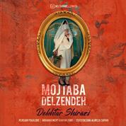 Mojtaba Delzendeh – Dokhtar Shirazi