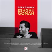 Reza Bahram – Eshgho Gonah