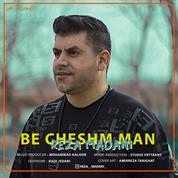 Reza Madani – Be Cheshm Man