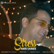 Amir Samiee – Stress
