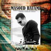 Masoud Hatami – Cheshmaye To
