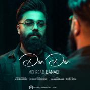 Mehrdad Banaei – Dor Dor