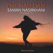 Saman Nasirkhani – Che Hali Dari