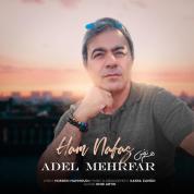 Adel Mehrfar – Ham Nafas